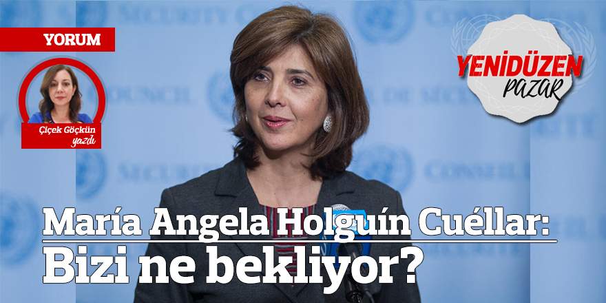 María Angela Holguín Cuéllar: Bizi ne bekliyor?