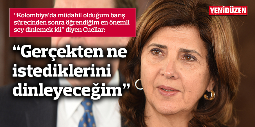 “Gerçekten ne istediklerini dinleyeceğim”