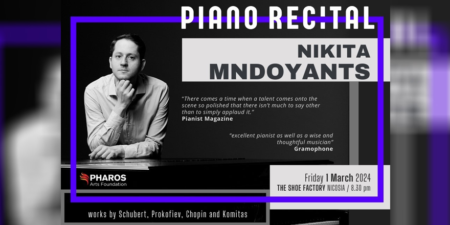 Kuşağının en çok rağbet gören piyanistlerinden Nikita Mndoyants muhteşem bir konser için Lefkoşa’ya geliyor