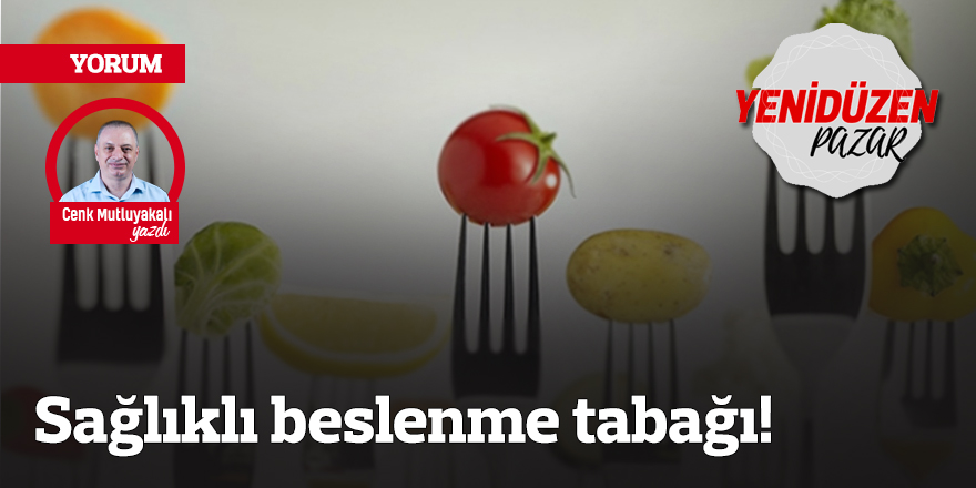 Sağlıklı beslenme tabağı