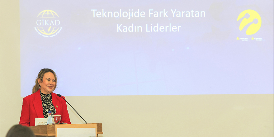 “Teknolojide Fark Yaratan Kadın Liderler Programı” tanıtıldı