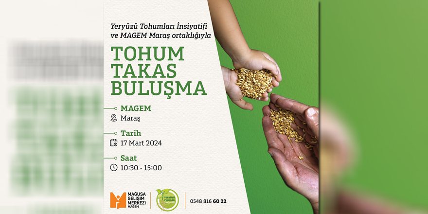 MAGEM Maraş ve Yeryüzü Tohumları İnisiyatifi ortaklığıyla “Tohum Takas” etkinliği düzenleniyor