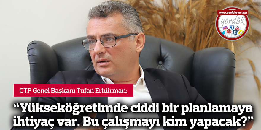 "Yükseköğretimde ciddi bir planlamaya ihtiyaç var. Bu çalışmayı kim yapacak?"