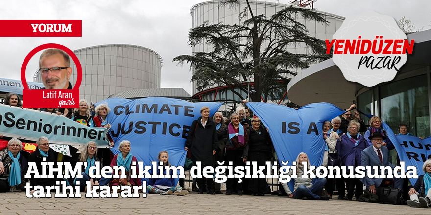 AİHM’den iklim değişikliği konusunda tarihi karar!