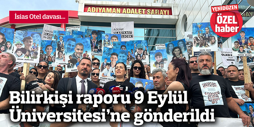 Bilirkişi raporu 9 Eylül Üniversitesi’ne gönderildi