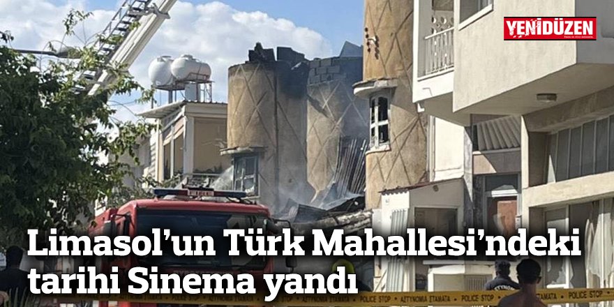 Limasol’un Türk Mahallesi’ndeki tarihi Sinema yandı