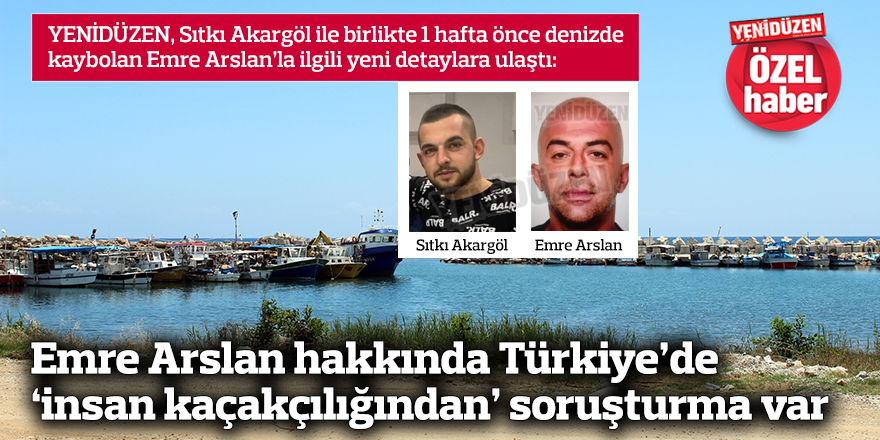 Emre Arslan hakkında Türkiye’de ‘insan kaçakçılığından’ soruşturma var