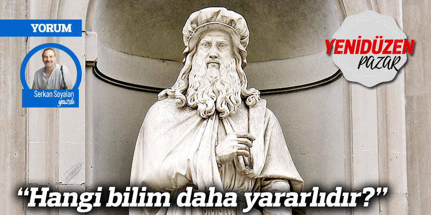 “Hangi bilim daha yararlıdır?”