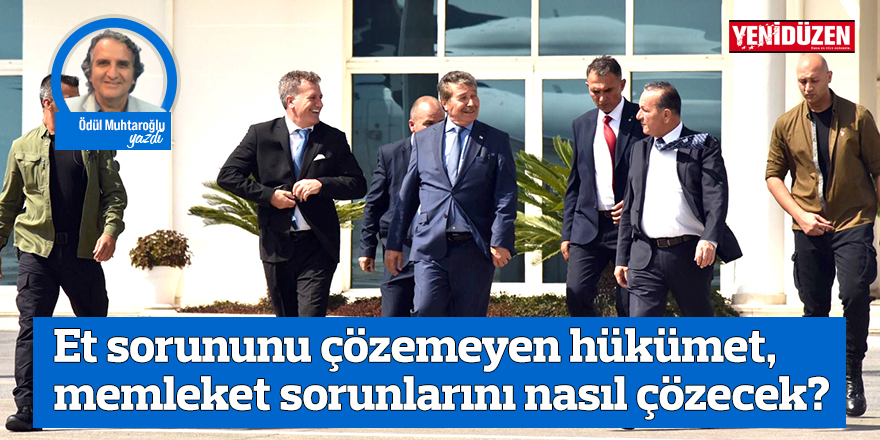 Et sorununu çözemeyen hükümet, memleket sorunlarını nasıl çözecek?