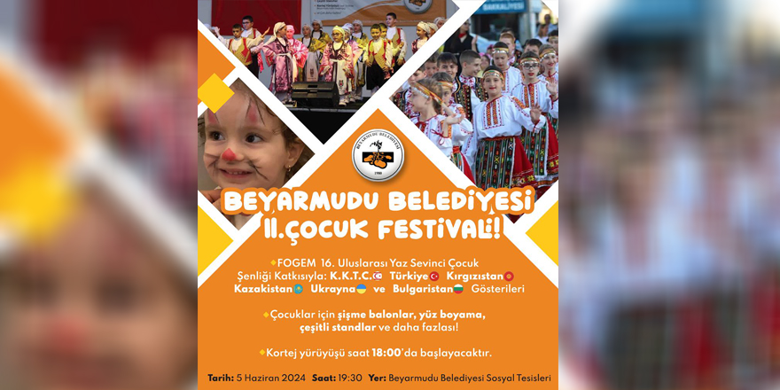 Beyarmudu Belediyesi 2’nci Çocuk Festivali 5 Haziran’da yapılacak