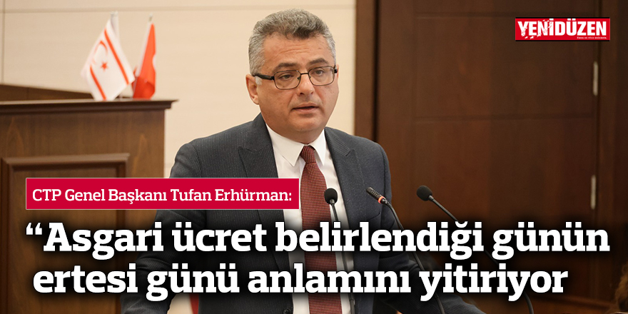 “Asgari ücret belirlendiği günün ertesi günü anlamını yitiriyor”