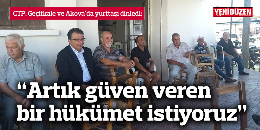 “Artık güven veren bir hükümet istiyoruz”