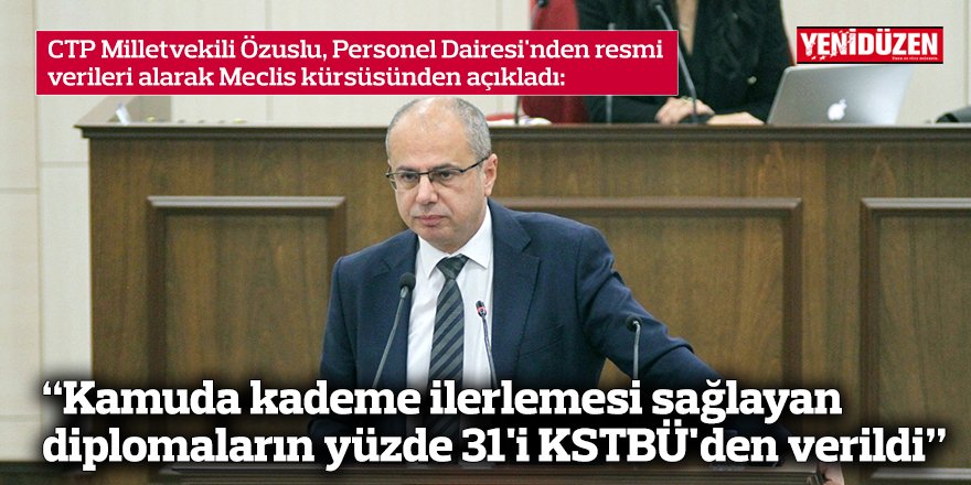 “Kamuda kademe ilerlemesi sağlayan diplomaların yüzde 31'i KSTBÜ'den verildi”