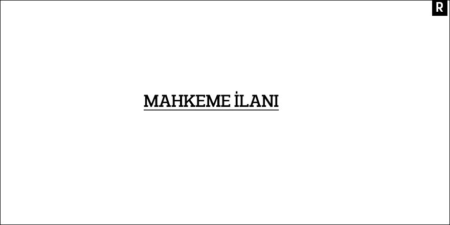 MAHKEME İLANI