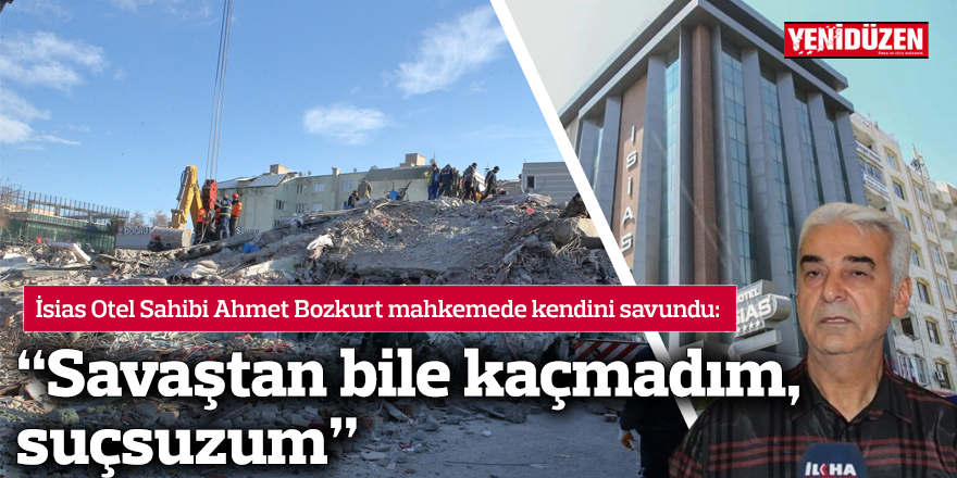 “Savaştan bile kaçmadım, suçsuzum”