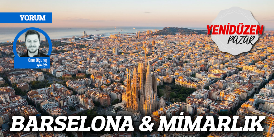 BARSELONA & MİMARLIK