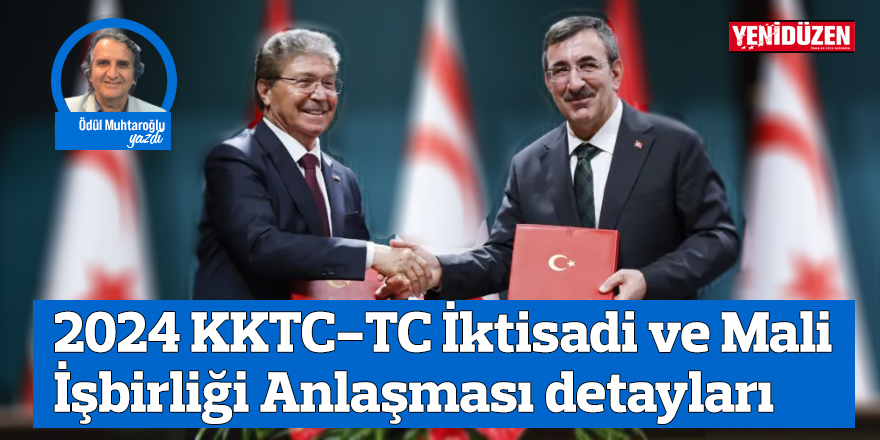 2024 KKTC-TC İktisadi ve Mali İşbirliği Anlaşması detayları