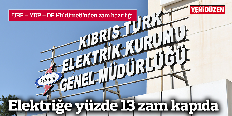 Elektriğe yüzde 13 zam kapıda