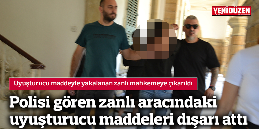 Polisi gören zanlı aracındaki uyuşturucu maddeleri dışarı attı