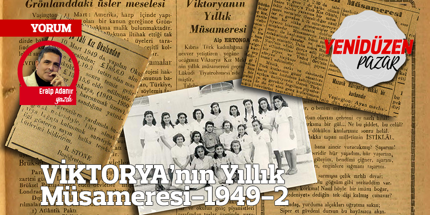 VİKTORYA’nın Yıllık Müsameresi-1949-2