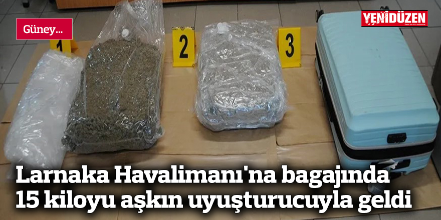 Larnaka Havalimanı'na bagajında 15 kiloyu aşkın uyuşturucuyla geldi