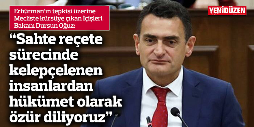 “Sahte reçete sürecinde kelepçelenen insanlardan hükümet olarak özür diliyoruz”