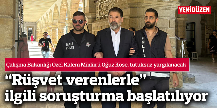 “Rüşvet verenlerle” ilgili soruşturma başlatılıyor