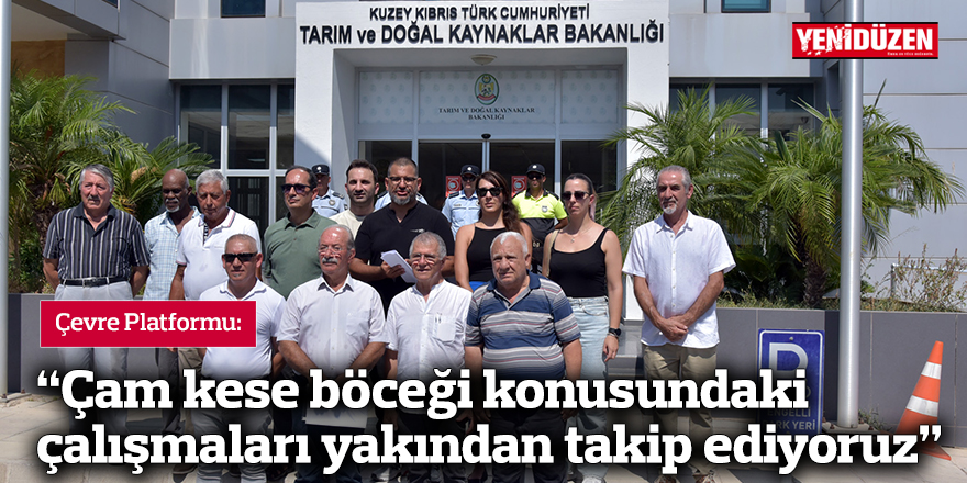 “Tarım Bakanlığı’nın çam kese böceği konusundaki çalışmalarını yakından takip ediyoruz”