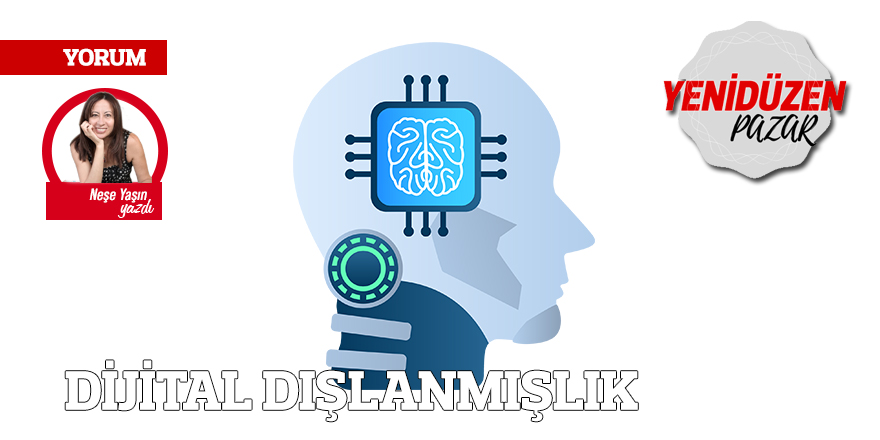 DİJİTAL DIŞLANMIŞLIK