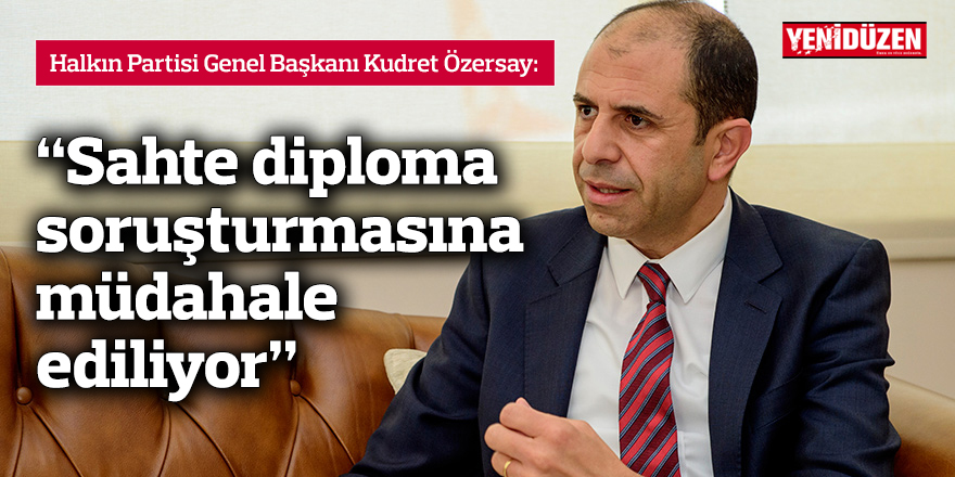 "Sahte diploma soruşturmasına müdahale ediliyor"