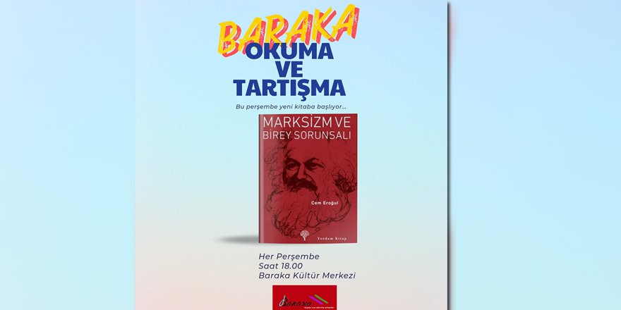 Baraka Okuma Grubu “Marksizm ve Birey Sorunsalı” kitabıyla okumalarına devam ediyor