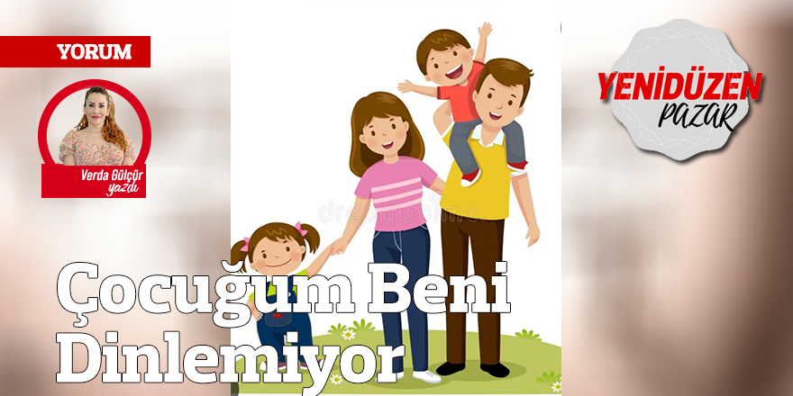Çocuğum Beni Dinlemiyor