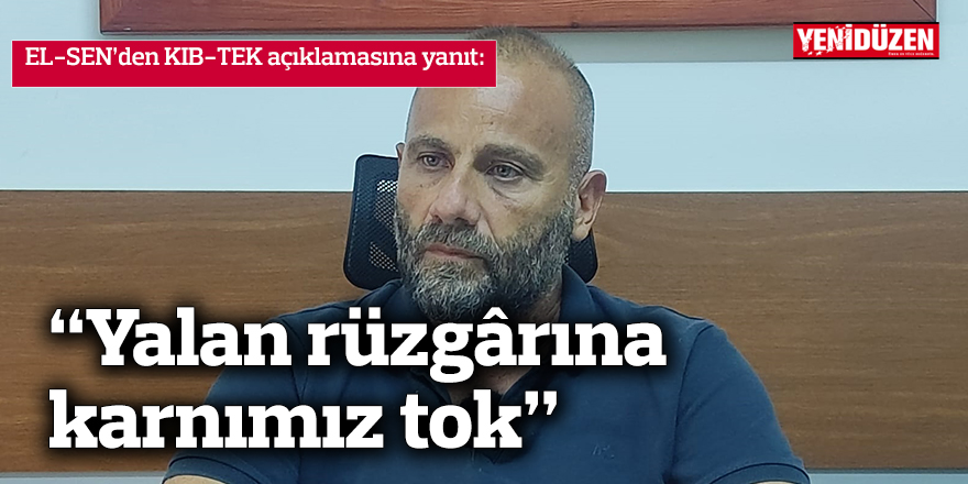 “Yalan rüzgârına karnımız tok”