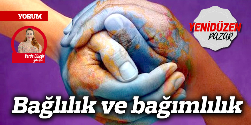 Bağlılık ve bağımlılık