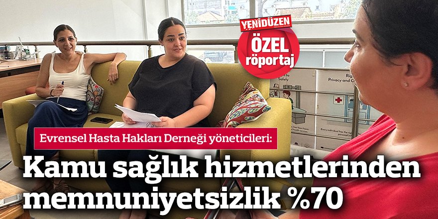 Kamu sağlık hizmetlerinden memnuniyetsizlik %70