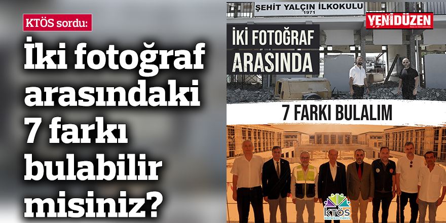 KTÖS: İki fotoğraf arasındaki 7 farkı bulabilir misiniz?