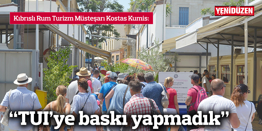 "TUI'ye baskı yapmadık"