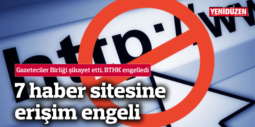 7 haber sitesine erişim engeli