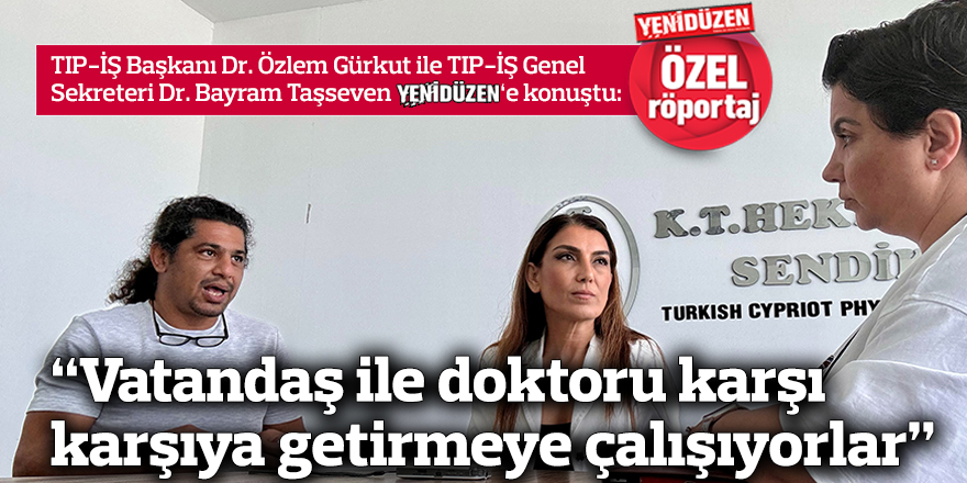 “Vatandaş ile doktoru karşı karşıya getirmeye çalışıyorlar”