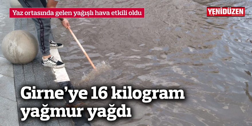 Girne'ye 16 kilogram yağmur yağdı