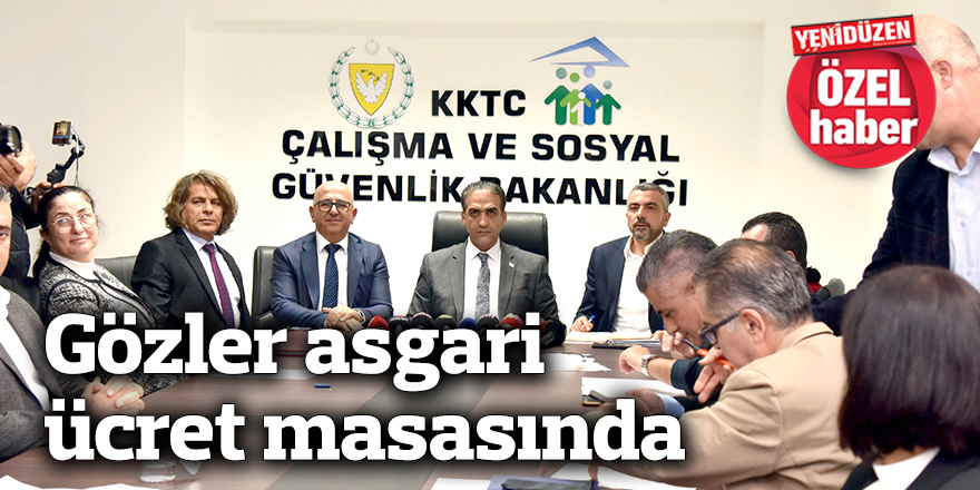 Gözler asgari ücret masasında