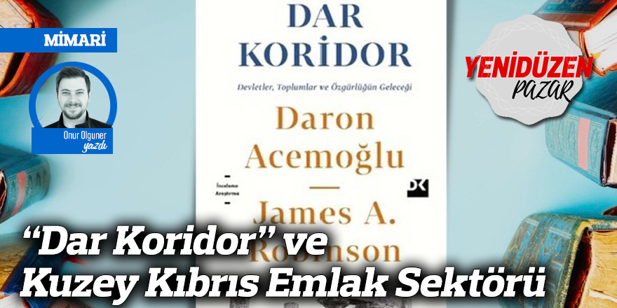 "Dar Koridor” ve Kuzey Kıbrıs Emlak Sektörü
