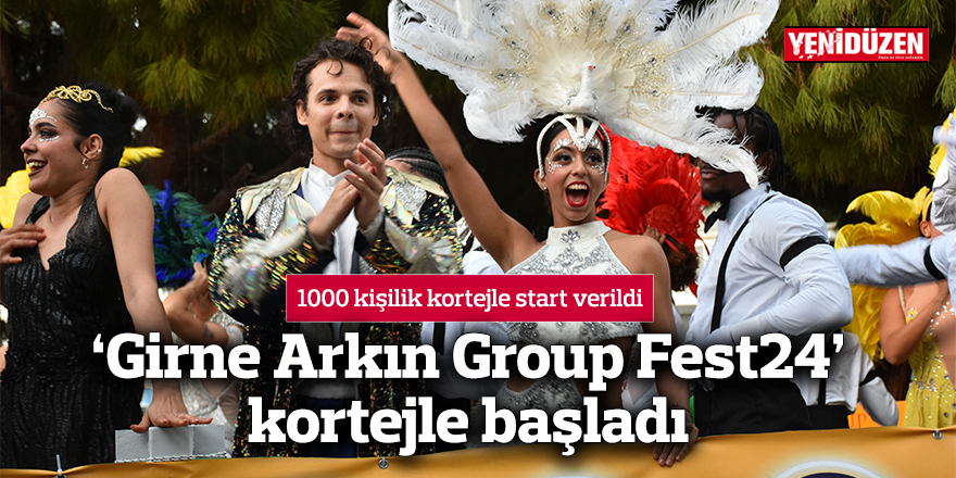 ‘Girne Arkın Group Fest24’ kortejle başladı