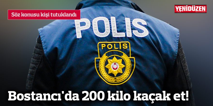 Bostancı'da 200 kilo kaçak et!