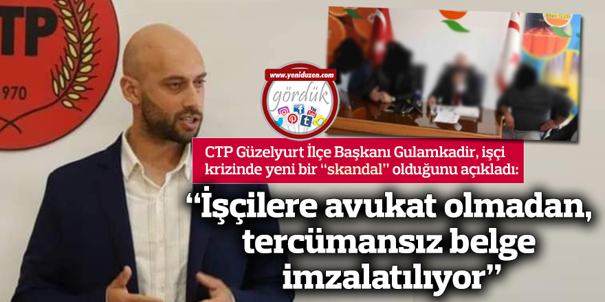 “İşçilere avukat olmadan, tercümansız belge imzalatılıyor”