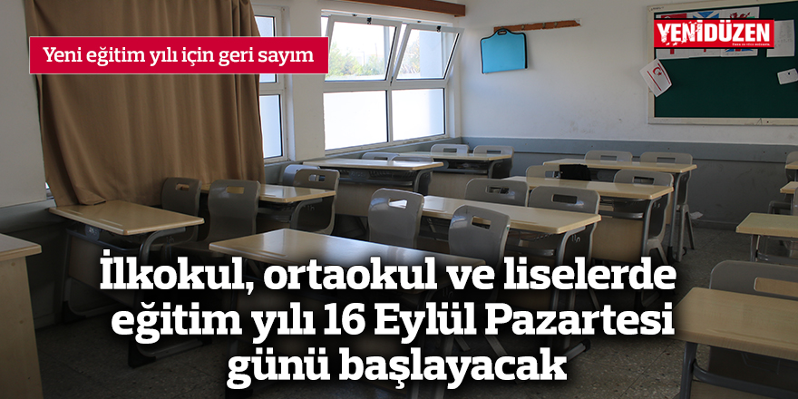 İlkokul, ortaokul ve liselerde eğitim yılı 16 Eylül Pazartesi günü başlayacak