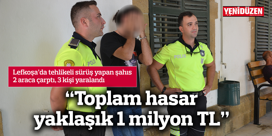 “Toplam hasar yaklaşık 1 milyon TL”