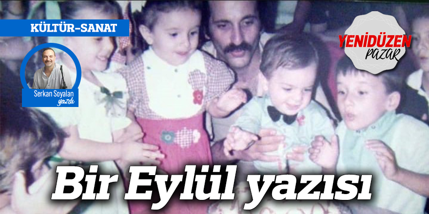 Bir Eylül yazısı