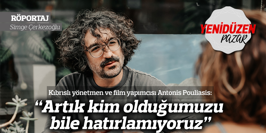 “Artık kim olduğumuzu bile hatırlamıyoruz”