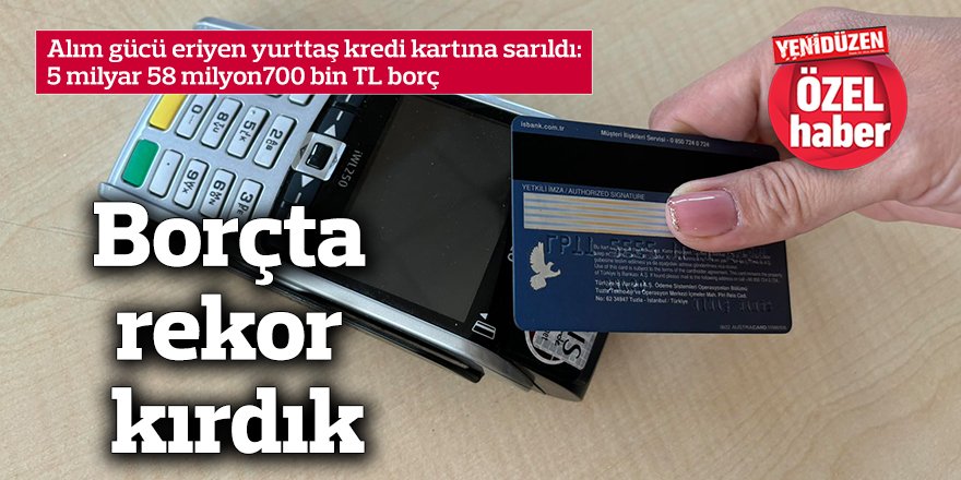 Borçta rekor kırdık